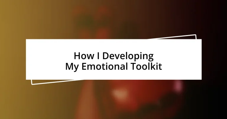 How I Developing My Emotional Toolkit