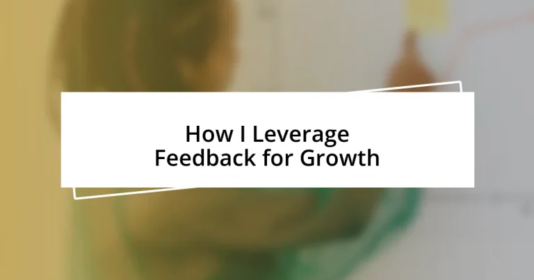 How I Leverage Feedback for Growth