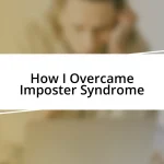 How I Overcame Imposter Syndrome