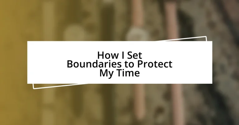 How I Set Boundaries to Protect My Time