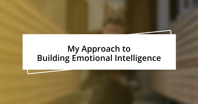 My Approach to Building Emotional Intelligence