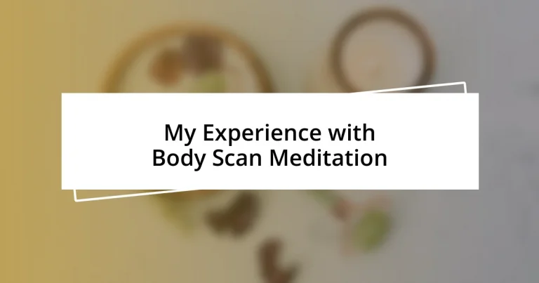 My Experience with Body Scan Meditation