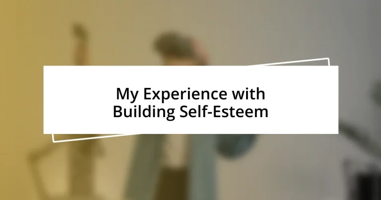 My Experience with Building Self-Esteem