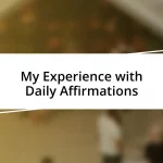 My Experience with Daily Affirmations