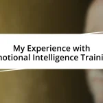 My Experience with Emotional Intelligence Training