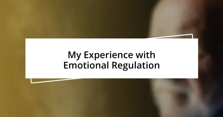 My Experience with Emotional Regulation