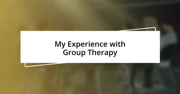 My Experience with Group Therapy