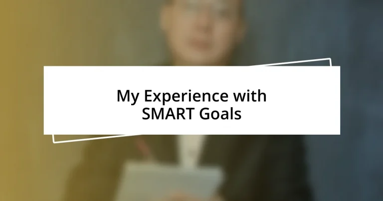 My Experience with SMART Goals