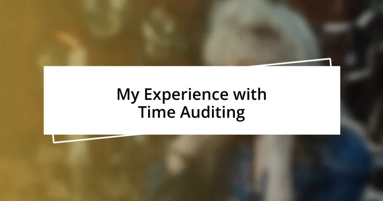 My Experience with Time Auditing