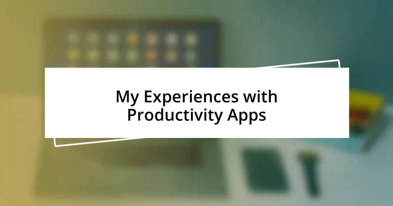 My Experiences with Productivity Apps