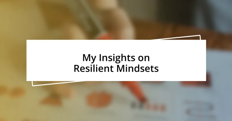 My Insights on Resilient Mindsets