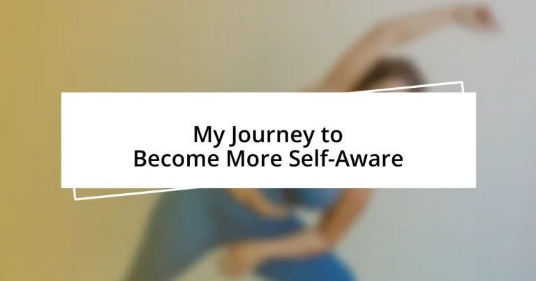 My Journey to Become More Self-Aware