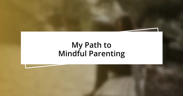 My Path to Mindful Parenting