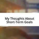 My Thoughts About Short-Term Goals