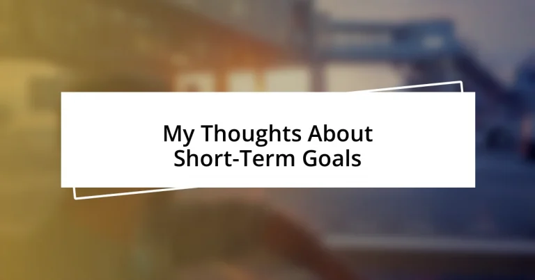 My Thoughts About Short-Term Goals