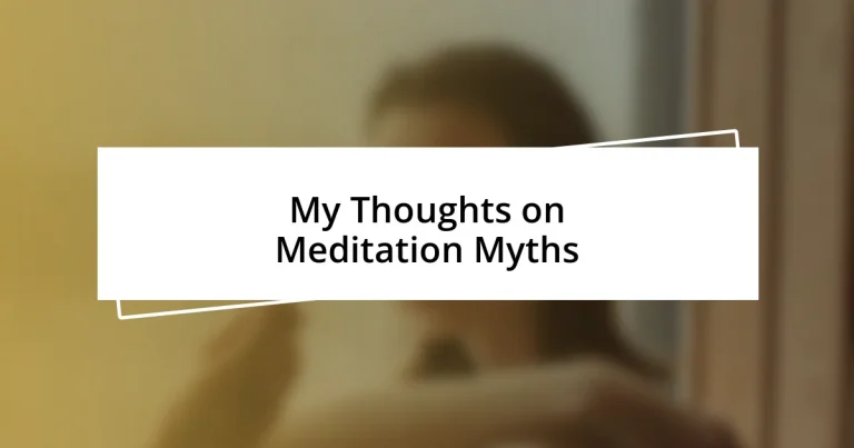 My Thoughts on Meditation Myths