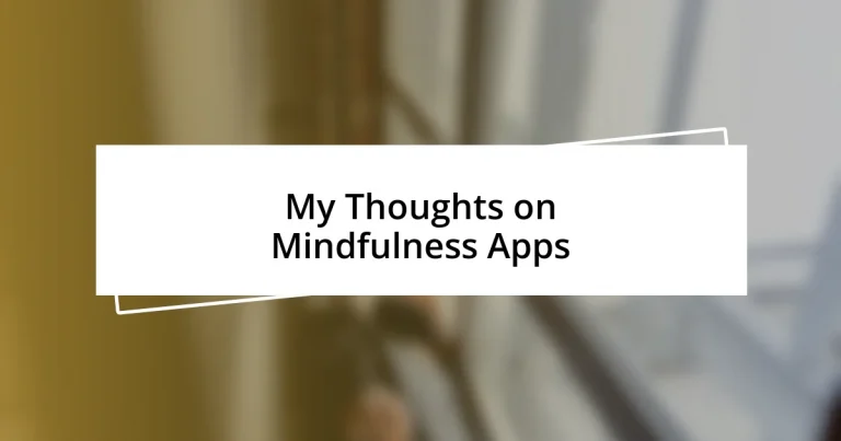 My Thoughts on Mindfulness Apps