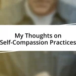 My Thoughts on Self-Compassion Practices