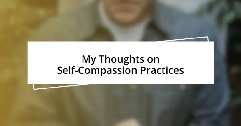 My Thoughts on Self-Compassion Practices