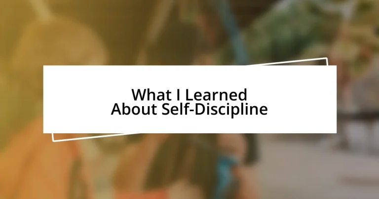 What I Learned About Self-Discipline