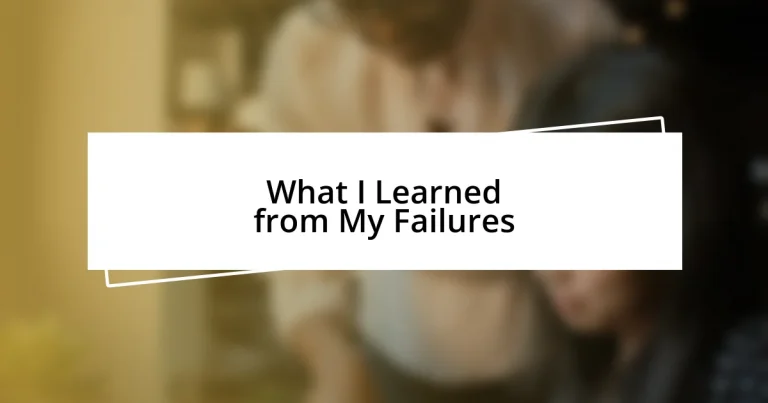 What I Learned from My Failures