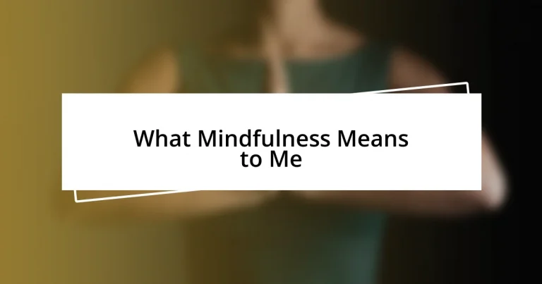 What Mindfulness Means to Me