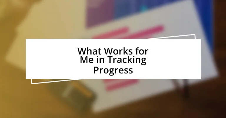 What Works for Me in Tracking Progress