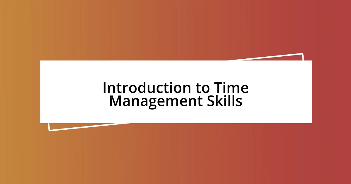 Introduction to Time Management Skills