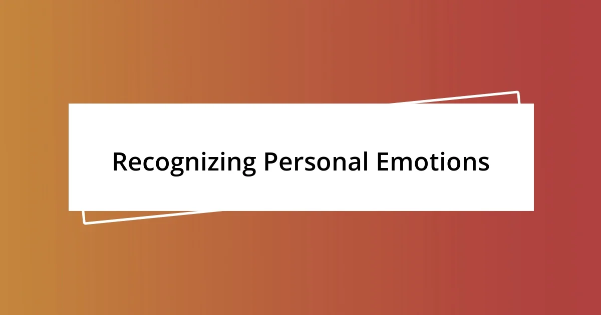 Recognizing Personal Emotions