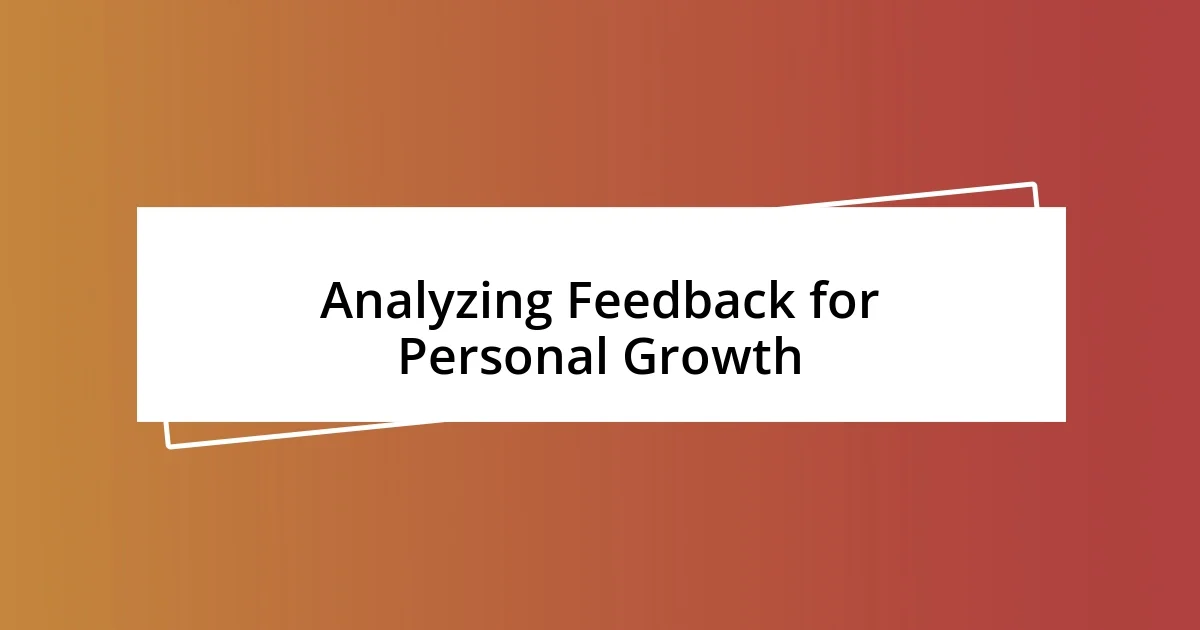 Analyzing Feedback for Personal Growth