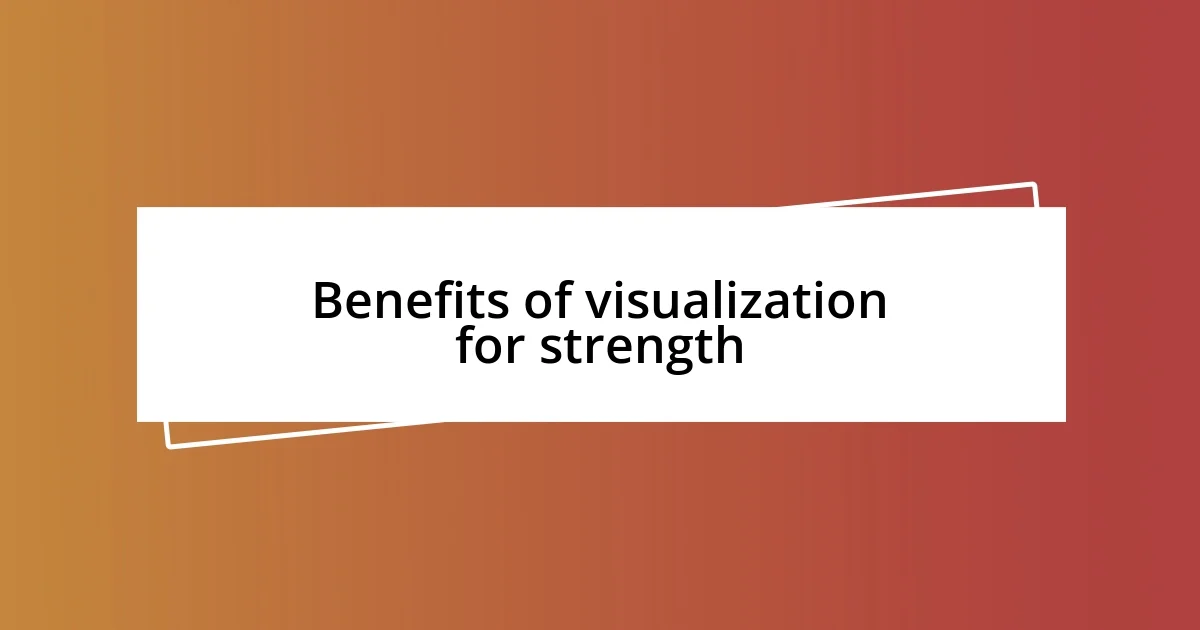 Benefits of visualization for strength