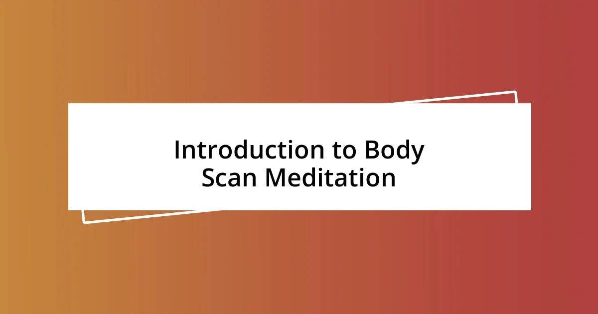 Introduction to Body Scan Meditation