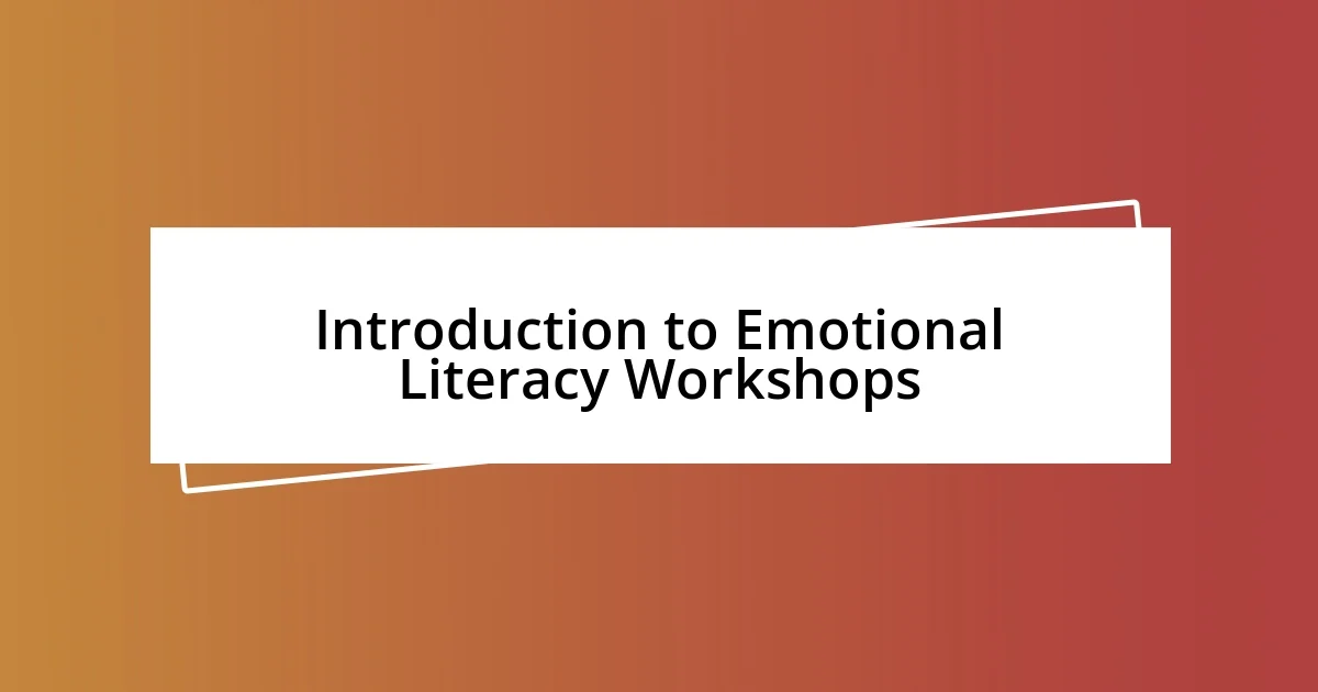 Introduction to Emotional Literacy Workshops