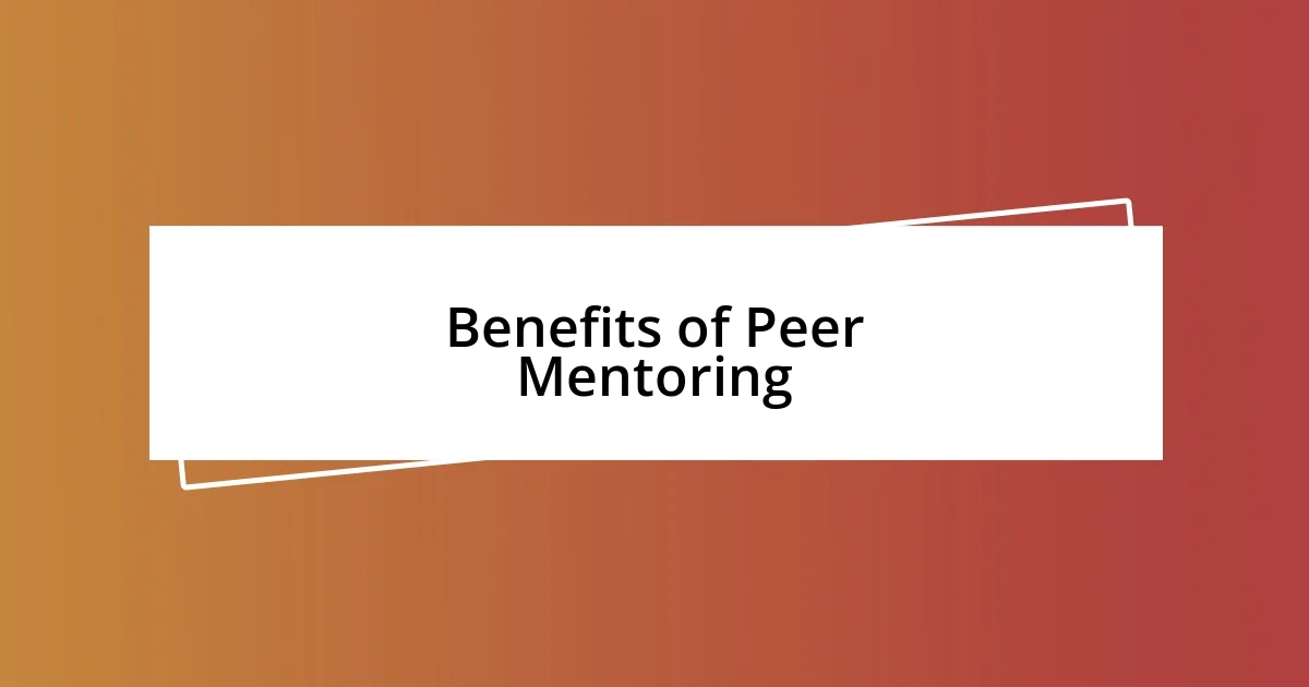 Benefits of Peer Mentoring