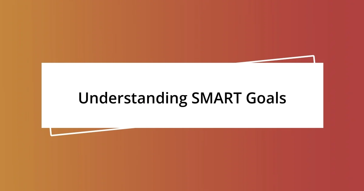 Understanding SMART Goals