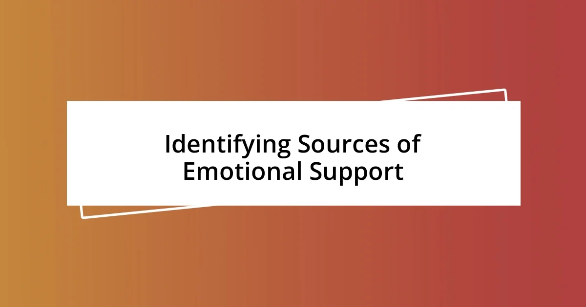 Identifying Sources of Emotional Support