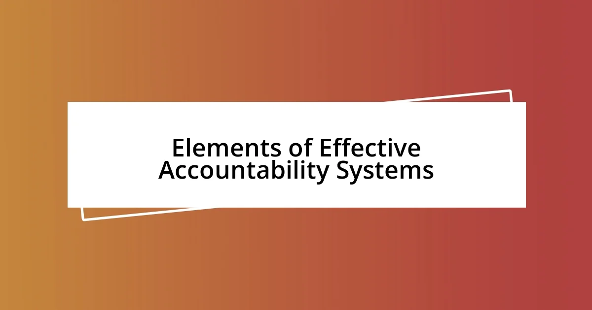 Elements of Effective Accountability Systems