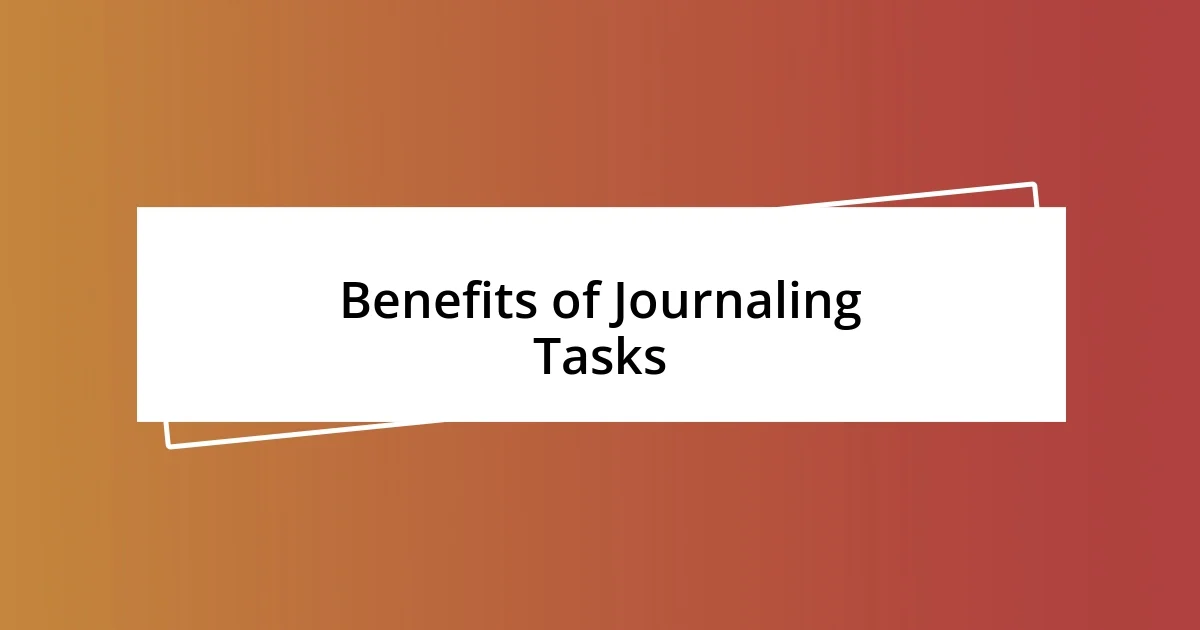 Benefits of Journaling Tasks