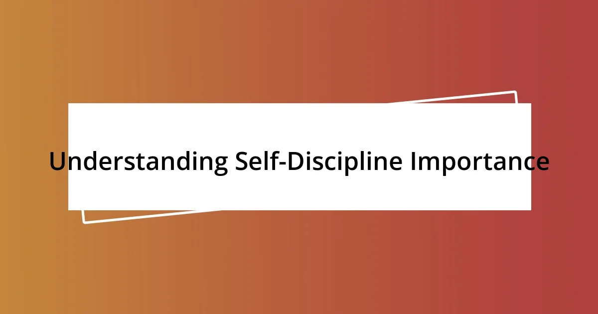 Understanding Self-Discipline Importance